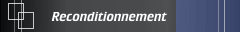 Reconditionnement